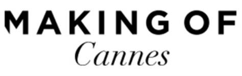 MAKING OF CANNES MAKING OF CANNES